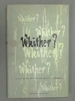Whither? B0000CK9PO Book Cover