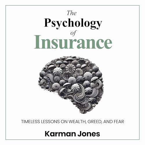 The Psychology of Insurance by Karman Jones episode artwork