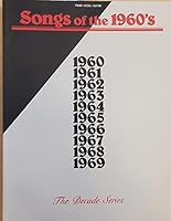 Songs of the 1960'S, the Decade Series.1960s Piano, Vocal, Guitar Alley Cat Song; Hang on Snoopy; Turn, ; Monday; San Francisco. Etc B003X69PKY Book Cover