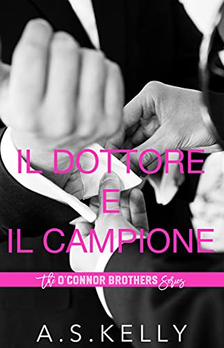 Il Dottore e Il Campione (O'Connor Brothers Vol. 6)