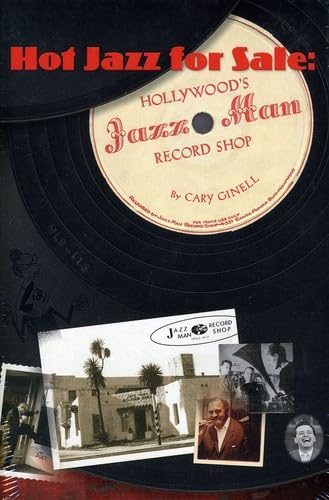 Hot Jazz For Sale: Hollywood'S Jazz Man Record Sho