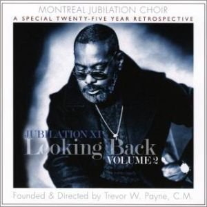 Looking Back, Vol. 2 [Audio CD] Montreal Jubilation Gospel Choir