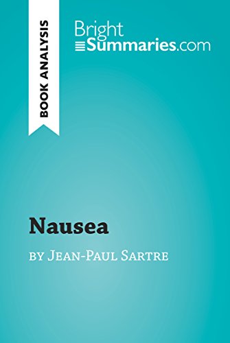 Nausea by Jean-Paul Sartre (Book Analysis): Detailed Summary, Analysis and Reading Guide (BrightSummaries.com) (English Edition)