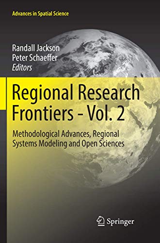 Regional Research Frontiers - Vol. 2: Methodological Advances, Regional Systems Modeling and Open Sciences (Advances in Spatial Science)