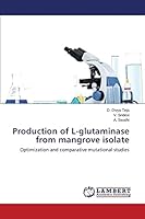 Production of L-glutaminase from mangrove isolate 3659645168 Book Cover