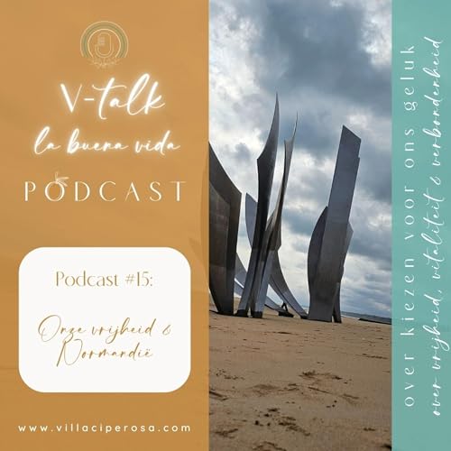 #15 - Normandi&euml; & vrijheid