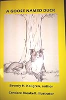 A Goose Named Duck 1930648901 Book Cover