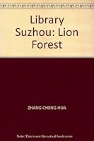 Library Suzhou: Lion Forest 7805743614 Book Cover