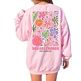 You Are Enough Sweatshirt or Hoodie, Flower Market Beach Oversized Hoodie, Trendy Tshirt, Tumblr Hoodie, Aesthetic Hoodie, Perfect gift
