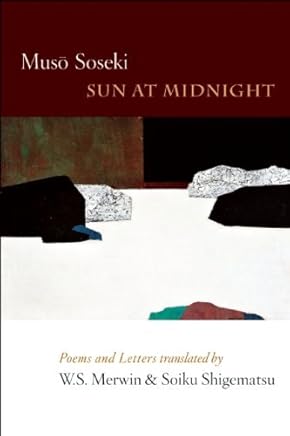 Sun At Midnight: Poems and Letters by Muso Soseki (2013-07-16)
