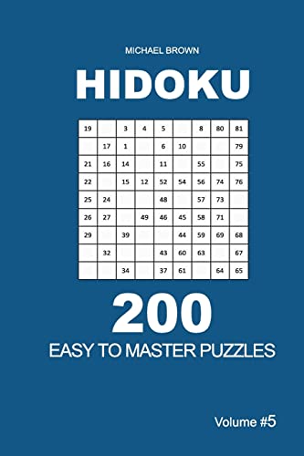 Hidoku - 200 Easy to Master Puzzles 9x9 (Volume 5)
