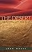 The Desert: An Anthology for Lent