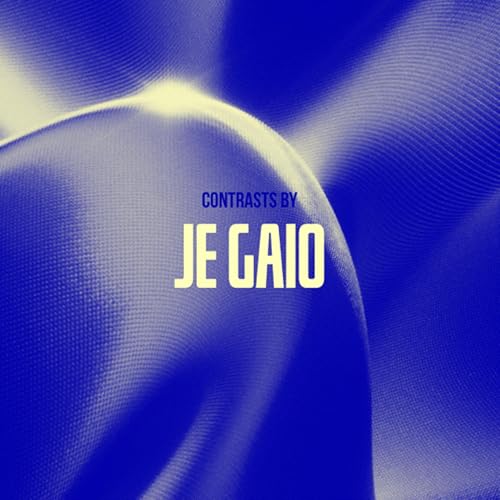 Contrasts 084 by JE Gaio (Live 10/25/2025)