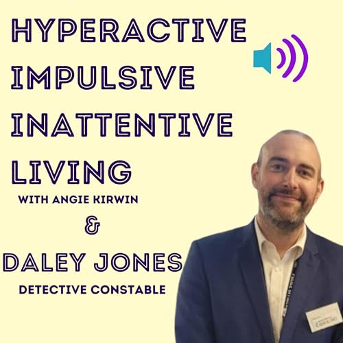 Page de couverture de Policing, Crime, ADHD & Dyspraxia with Detective Constable Daley Jones
