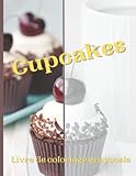  Cupcakes Livre de coloriage grayscale: Pour adulte et adolescent  30 dessins de gâteaux à colorier  Univers gourmand  Coloriage en nuance de gris