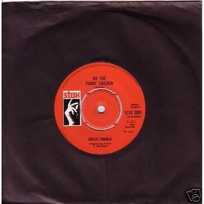 RUFUS THOMAS- 7" Single- Do the funky chicken