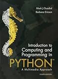 Introduction to Computing and Programming in Python, 4/e