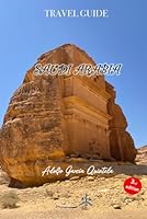 SAUDI ARABIA TRAVEL GUIDE 8409843935 Book Cover