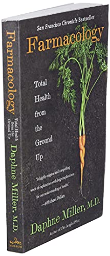 Farmacology: Total Health from the Ground Up
