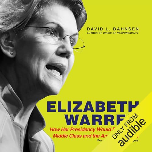 Elizabeth Warren Audiobook By David L. Bahnsen cover art