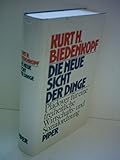 biedenkopf  Kurt H. Biedenkopf: Die neue Sicht der Dinge - Plädoyer für eine freiheitliche Wirtschafts- und Sozialordnung