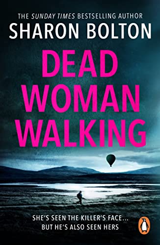 Dead Woman Walking by Sharon Bolton
