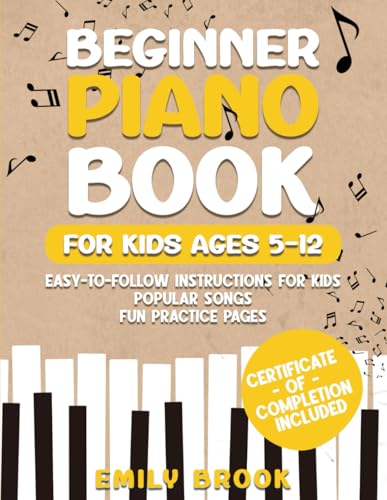 Beginner Piano Book for Kids Ages 5-12: Easy-to-Follow Instructions for Kids, Popular Songs, and Fun Practice Pages image 2