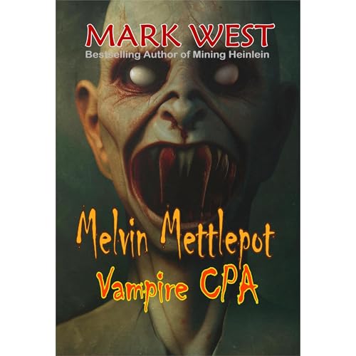 Mark West presents Melvin Mettlepot Vampire CPA episode artwork