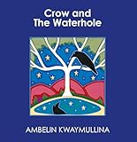 Crow and The Waterhole