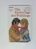  Die letzen Tage des Frühlings (Knaur Taschenbücher. Romane, Erzählungen) - Boissard, Janine