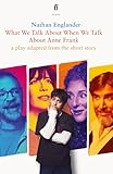 Faber Faber What We Talk About When We Talk About Anne Frank.