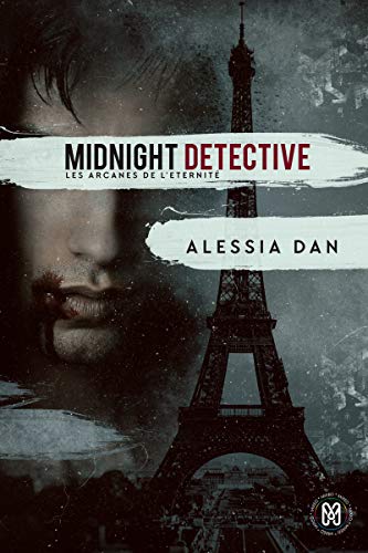 Télécharger Midnight detective: Les arcanes de l’Éternité Tome 1 Gratuit