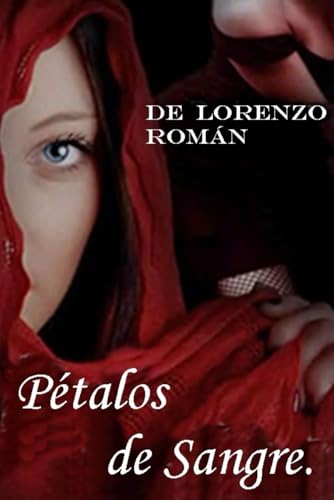 PÈTALOS DE SANGRE. (Spanish Edition)