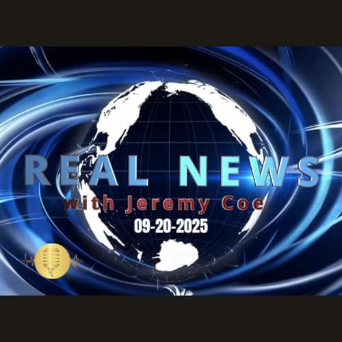 Real News September 20, 2025