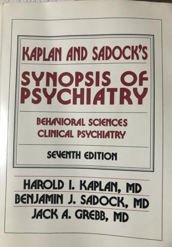 Kaplan and Sadock's Synopsis of Psychiatry: Behavioral Sciences Clinical Psychiatry