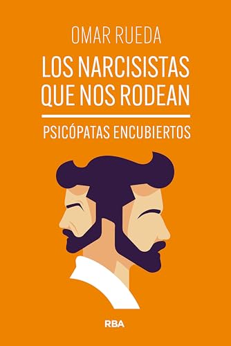 Los narcisistas que nos rodean: Psicópatas encubiertos