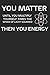 You Matter Until You Multiply Yourself Times The Speed Of Light Squared. Then You Energy.: This Daily Food And Exercise Journal Helps You Become Your Best Version Of You In 90 Days!