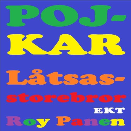 Diseño de la portada del título POJKAR L&aring;tsasstorebror (extra kort text) (avskalad)
