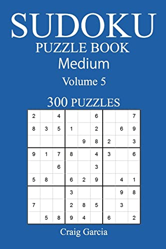 300 Medium Sudoku Puzzle Book: Volume 5