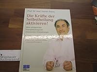 Die Kräfte der Selbstheilung aktivieren 3898832074 Book Cover