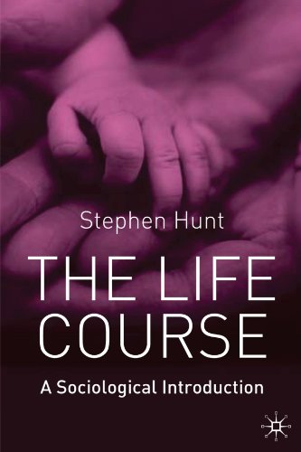 The Life Course: A Sociological Introduction