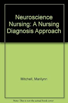 Paperback Neuroscience Nursing: A Nursing Diagnosis Approach Book