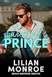 Wicked Prince: A Secret Baby Romance (Royally Unexpected Book 5)