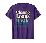 Mortgage Loan Officer Underwriting Loans Mortgages Advice T-Shirt