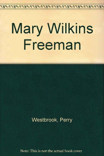 Mary Wilkins Freeman 0891978380 Book Cover