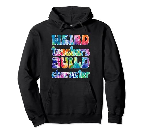 Weird Teachers Build Character Funny Teacher Broma Sudadera con Capucha