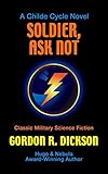 Soldier, Ask Not (Childe Cycle Book 3)