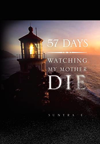 57 Days: Watching My Mother Die
