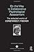On the Way to Collaborative Psychological Assessment: The Selected Works of Constance T. Fischer (World Library of Mental Health)