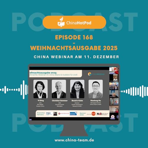 Episode 168 - ChinaWebinar "Weihnachtsausgabe 2025"